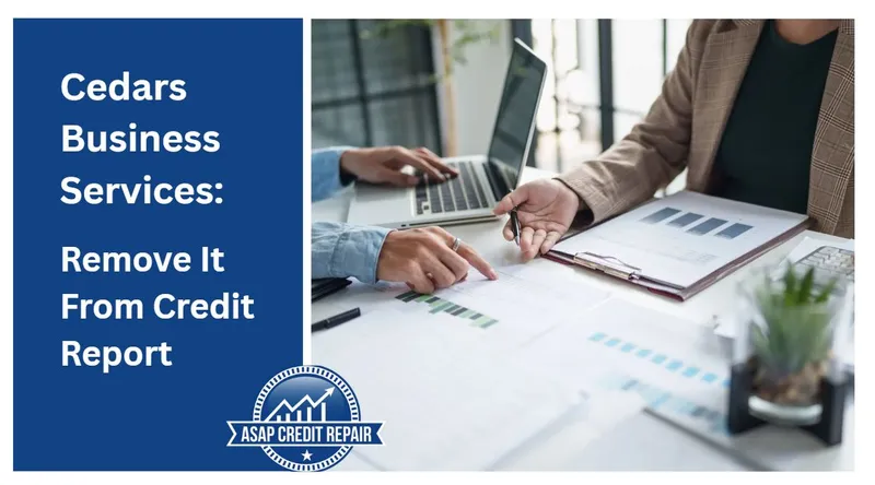Cedars Business Services: Remove It From Credit Report