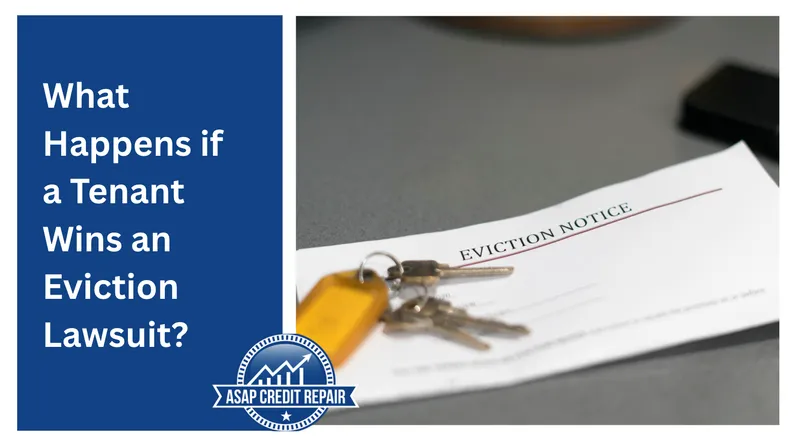What Happens if a Tenant Wins an Eviction Lawsuit